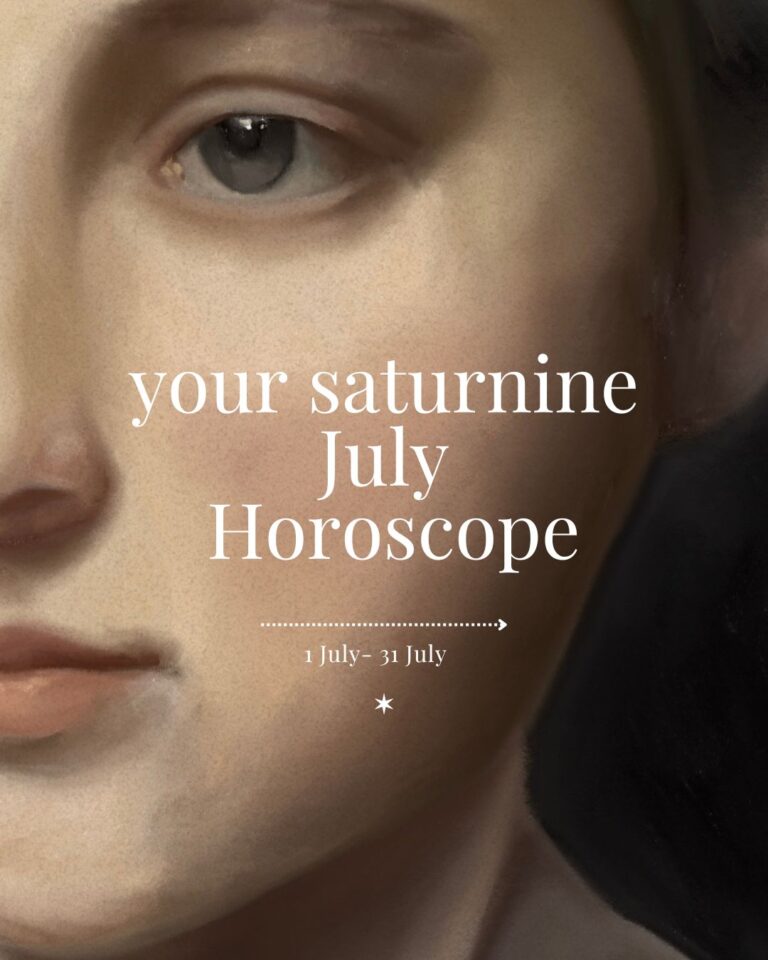 Your Saturnine July Horoscope