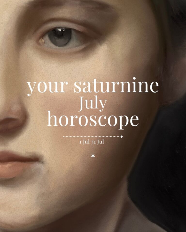 Your July 2025 Horoscope (+ Painting) Your Saturnine July Horoscope 2025