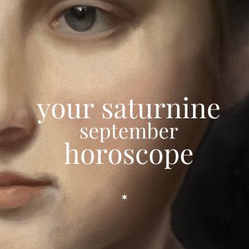 September horoscope 2025 featuring a close-up classical painting of a serene face with the text “your Saturnine September horoscope” overlayed in white.